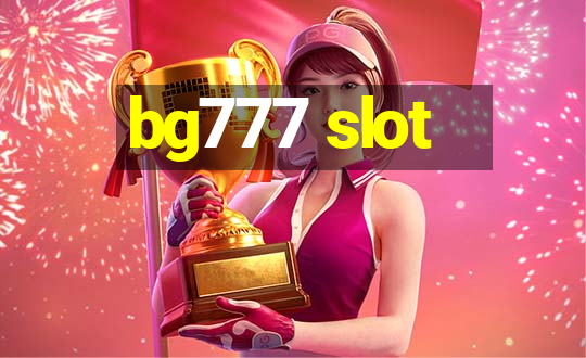 bg777 slot