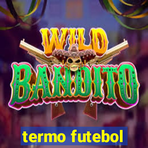 termo futebol