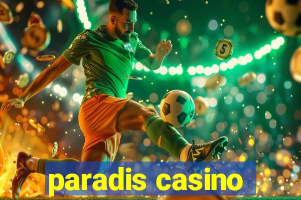 paradis casino