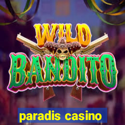 paradis casino