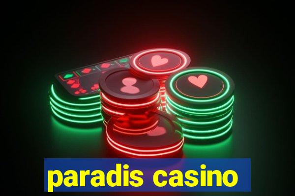 paradis casino