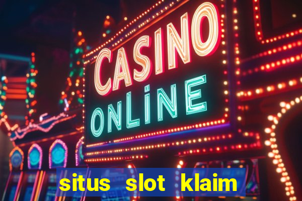 situs slot klaim garansi 100