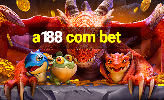 a188 com bet