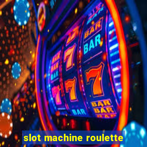 slot machine roulette