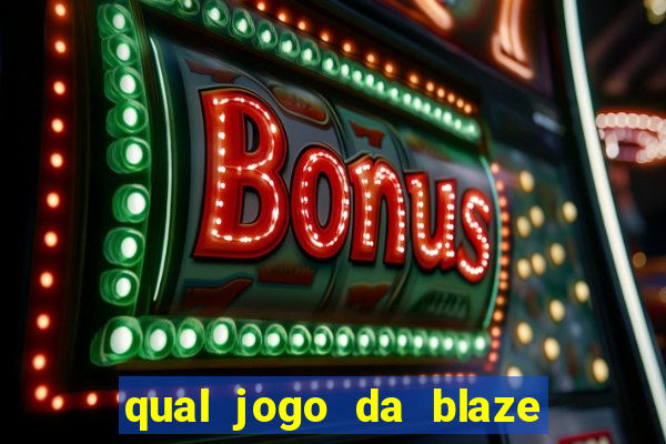 qual jogo da blaze ta pagando agora