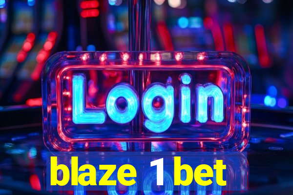 blaze 1 bet