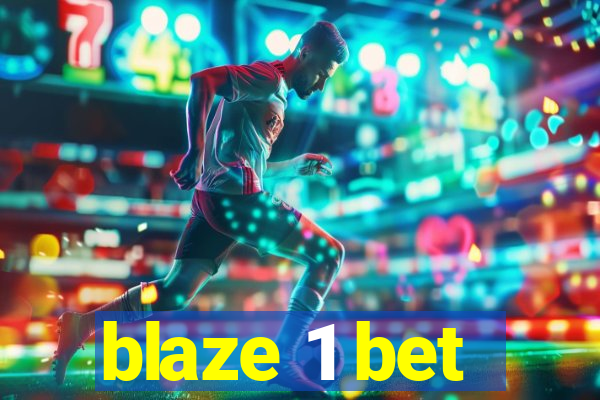 blaze 1 bet