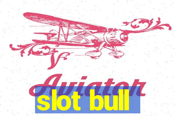 slot bull