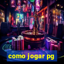 como jogar pg