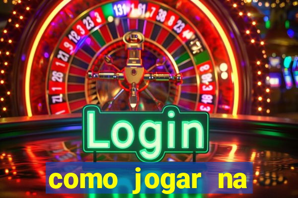 como jogar na roleta betano