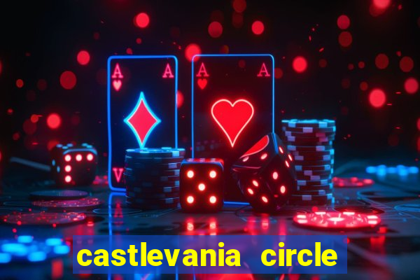 castlevania circle of the moon guia