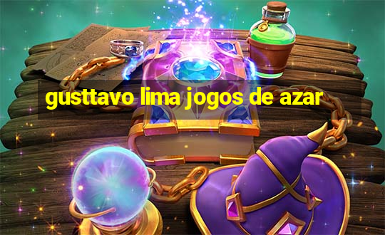 gusttavo lima jogos de azar