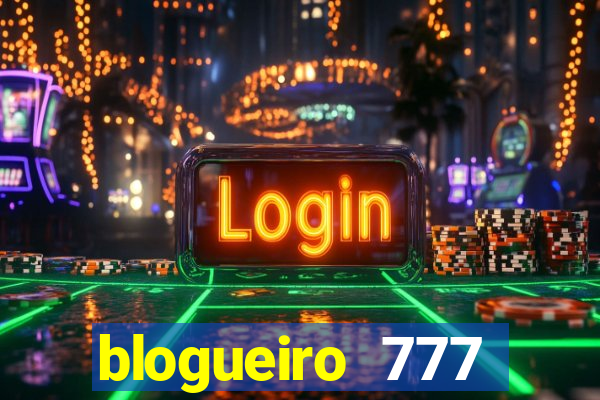 blogueiro 777 plataforma login