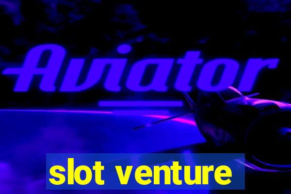 slot venture