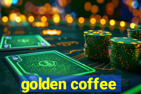 golden coffee