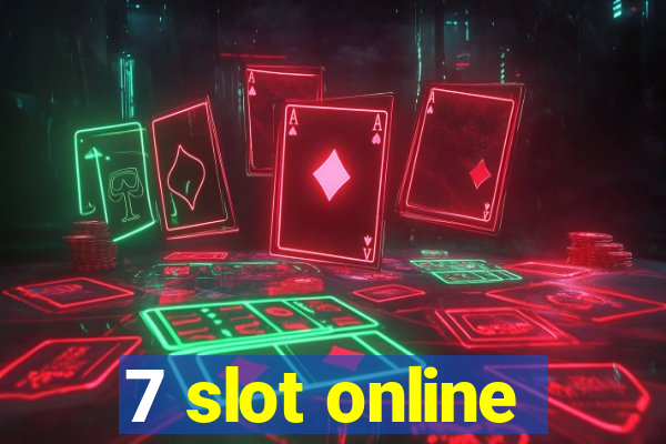 7 slot online