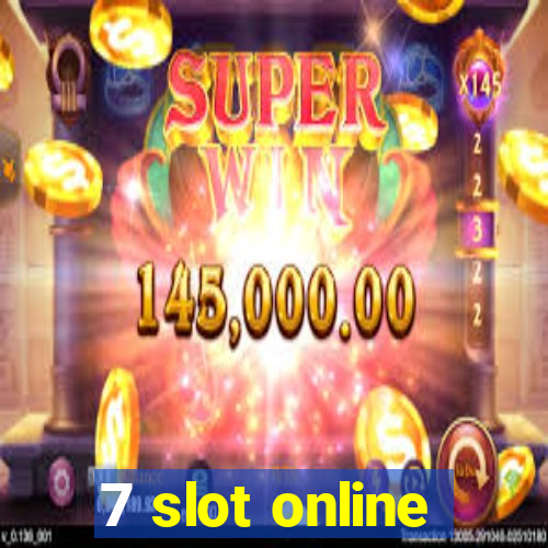 7 slot online