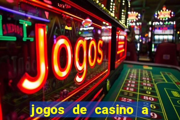 jogos de casino a dinheiro real