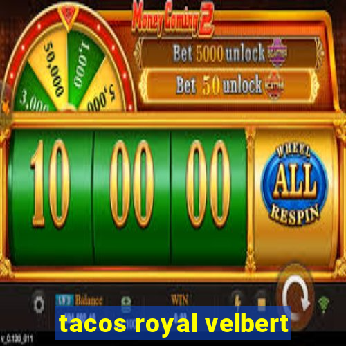 tacos royal velbert