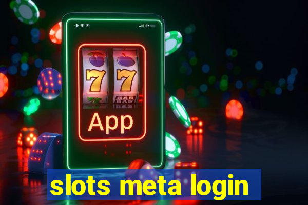 slots meta login