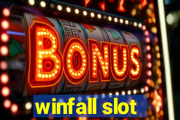 winfall slot