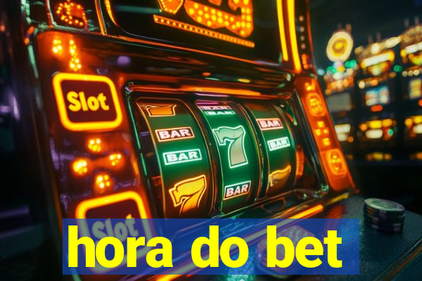 hora do bet