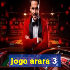 jogo arara 3