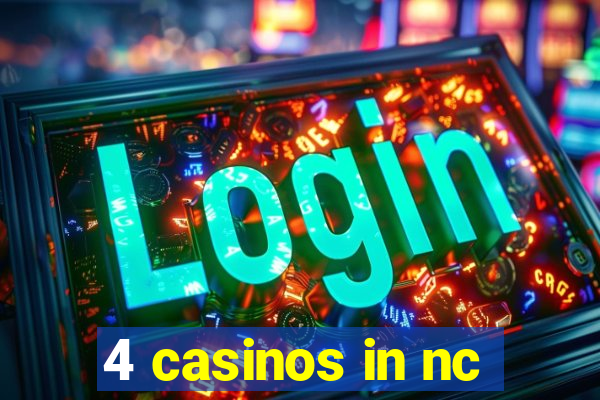 4 casinos in nc