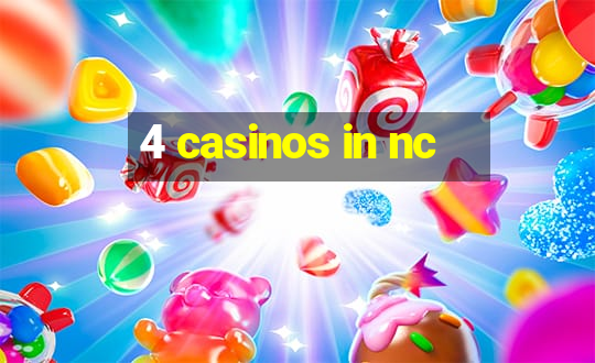 4 casinos in nc