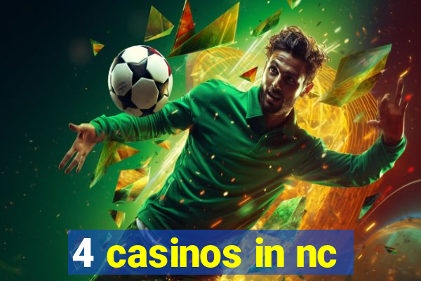 4 casinos in nc