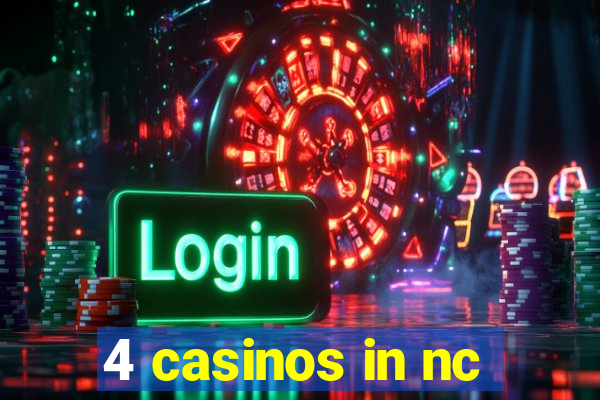 4 casinos in nc