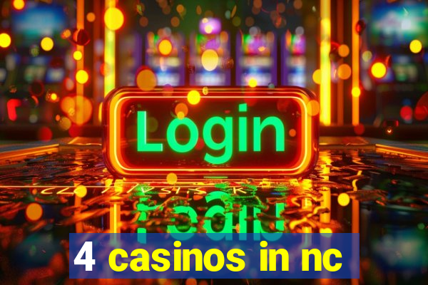 4 casinos in nc