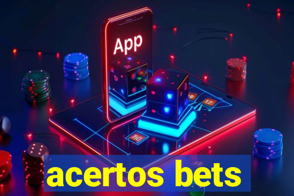 acertos bets