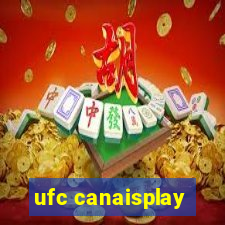 ufc canaisplay