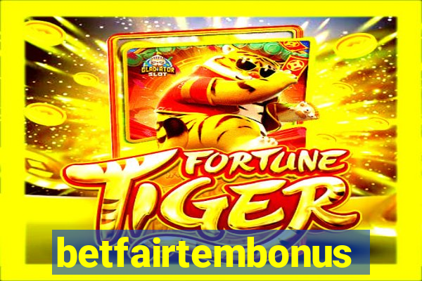 betfairtembonus