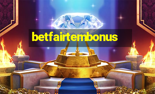 betfairtembonus