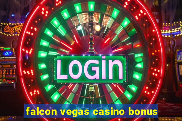 falcon vegas casino bonus