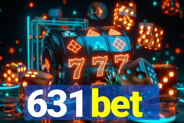 631 bet