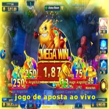 jogo de aposta ao vivo