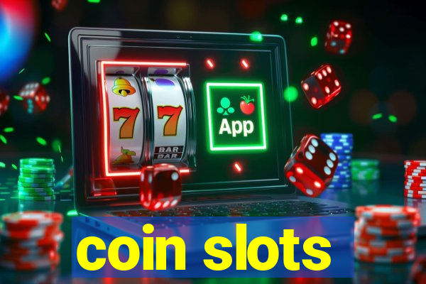 coin slots