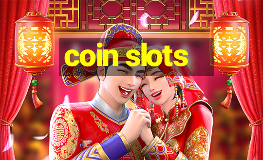 coin slots