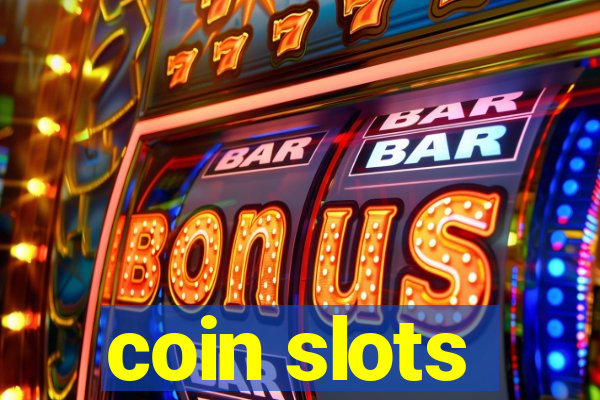 coin slots