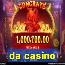 da casino