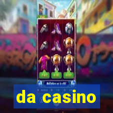 da casino