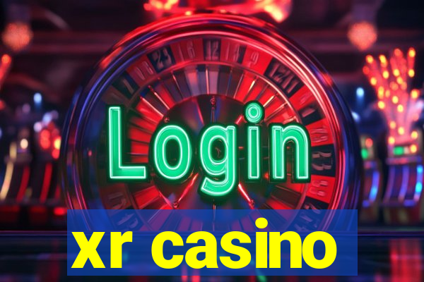 xr casino