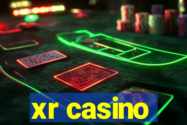 xr casino