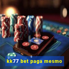 kk77 bet paga mesmo