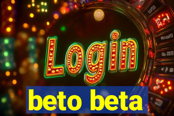 beto beta