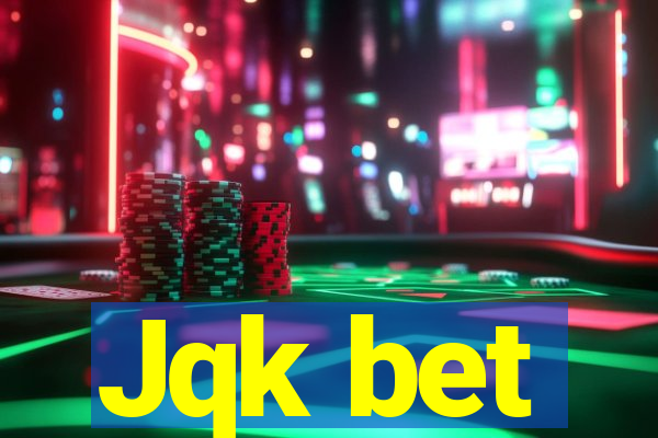 Jqk bet