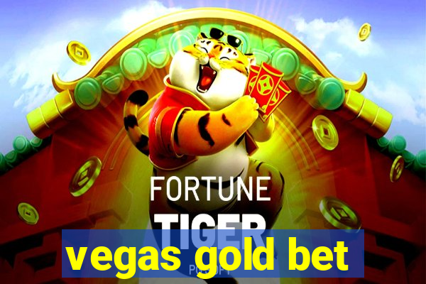 vegas gold bet